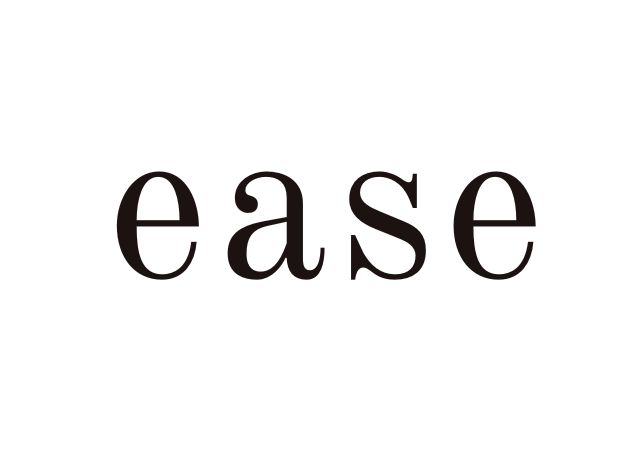 ease